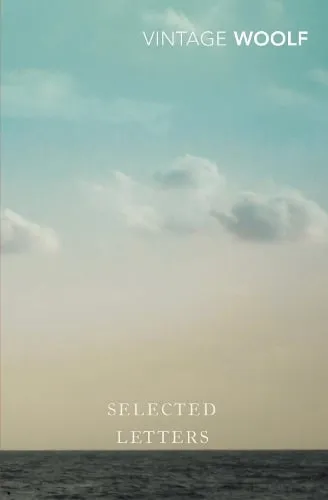 Virginia Woolf Selected Letters