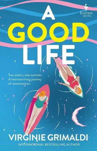 Virginie Grimaldi A Good Life