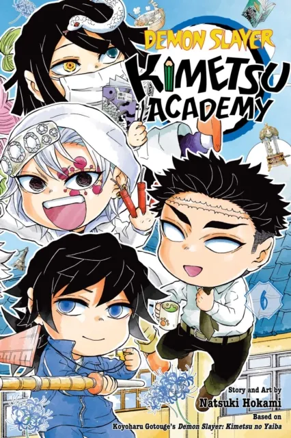 Koyoharu Gotouge Demon Slayer: Kimetsu Academy, Vol. 6