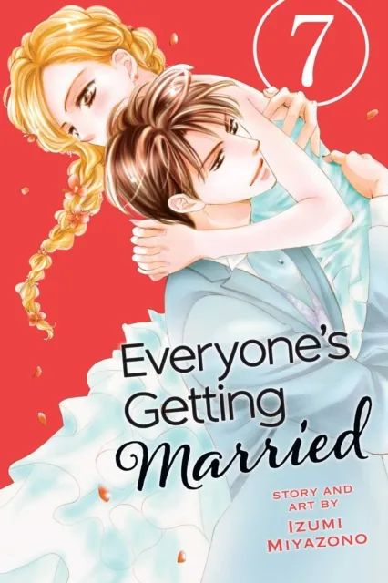 Viz Media, Subs. of Shogakukan Inc Everyone'S Getting Married, Vol. 7 : Volume 7