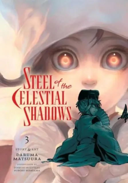 Viz Media, Subs. of Shogakukan Inc Steel Of The Celestial Shadows, Vol. 3