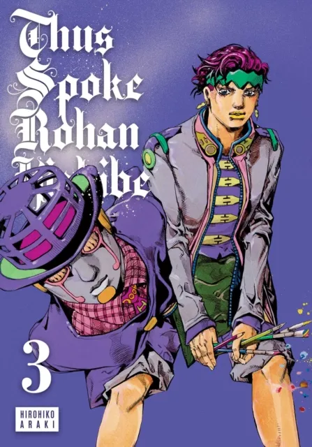 Hirohiko Araki Thus Spoke Rohan Kishibe, Vol. 3 Volume 3
