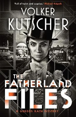 Volker Kutscher The Fatherland Files