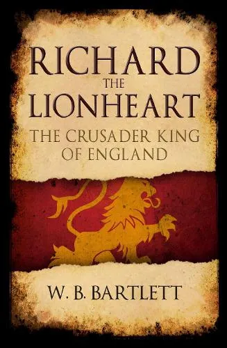 W. B. Bartlett Richard the Lionheart
