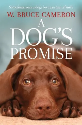 W. Bruce Cameron A Dog's Promise