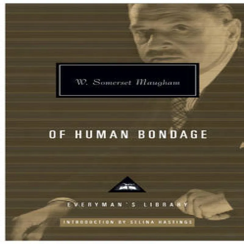 W. Somerset Maugham Of Human Bondage