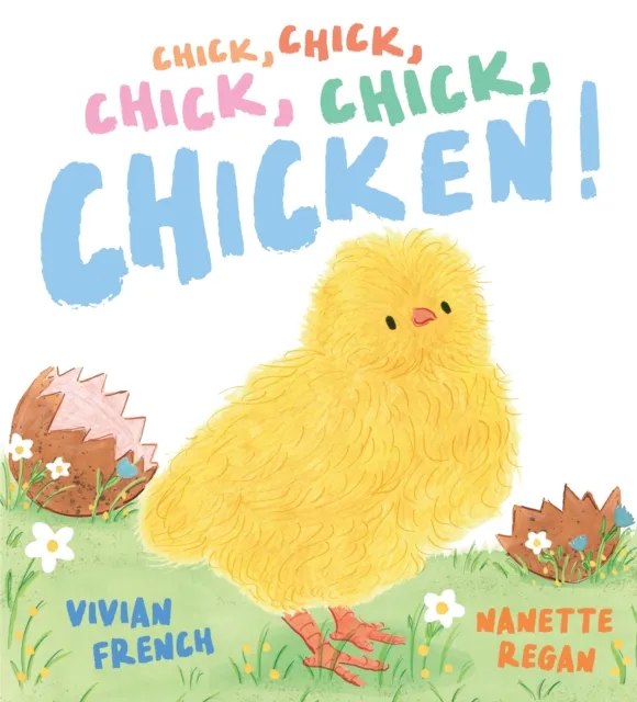 Vivian French Chick, Chick, Chick, Chick, Chicken!