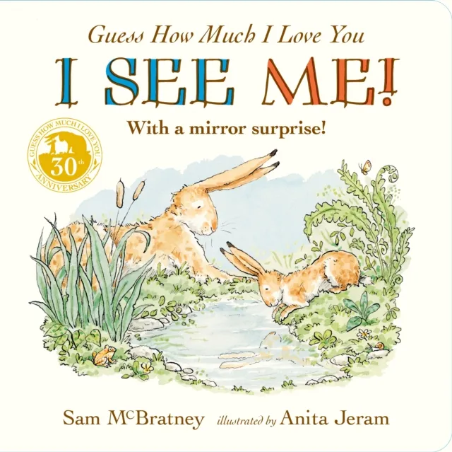 Sam McBratney Guess How Much I Love You: I See Me : From the creators of the Multicolor