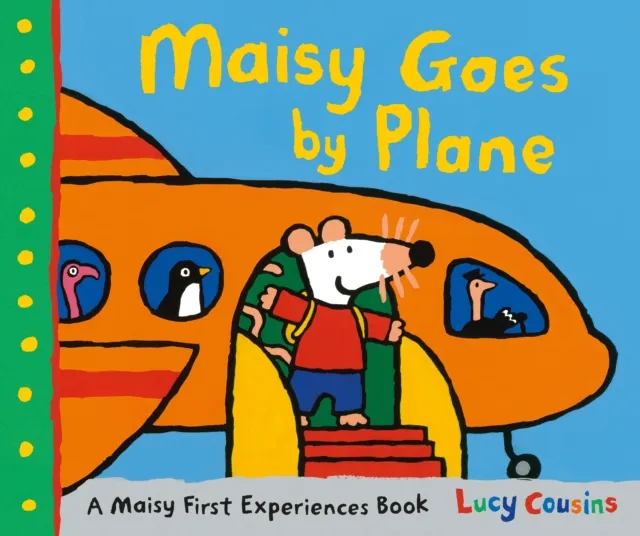 Lucy Cousins Maisy Goes by Plane
