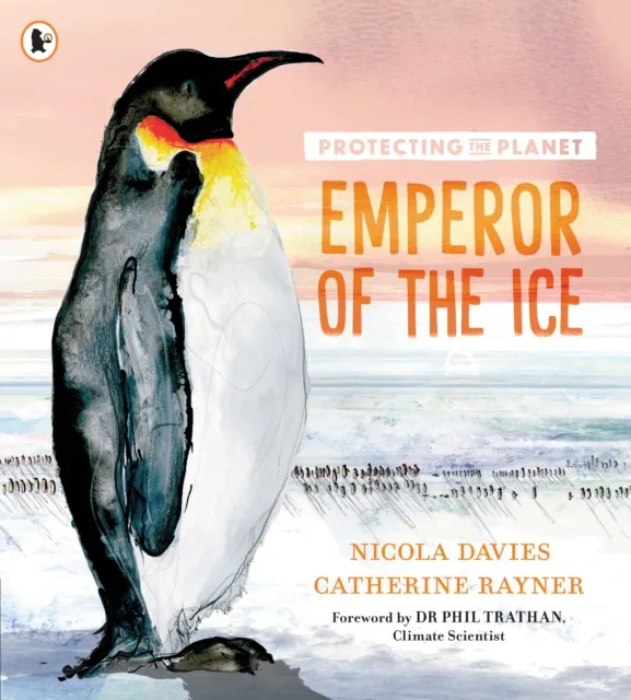 Walker Books Ltd Protecting The Planet: Emperor Of The Ice