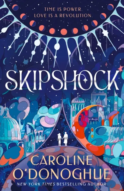 Walker Books Ltd Skipshock : A Genre-Blending Sci-Fi Romance From The selling Author Of All Our Hidden Gifts And The Rachel Incident