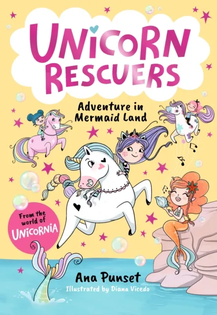 Walker Books Ltd Unicorn Rescuers: Adventure In Mermaid Land : Unicorn-Rescuing Fun With Three Brave Friends From Unicornia - A Magical Adventure For Girls And Boys Age 6-9