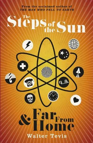 Walter Tevis The Steps of the Sun and Far From Home
