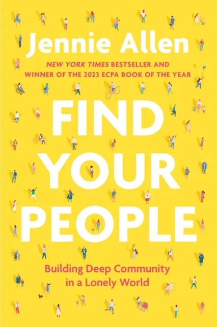 Waterbrook Press (A Division of Random House Inc) Find Your People : Building Deep Community In A Lonely World