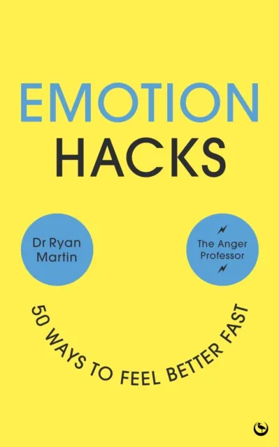 Watkins Media Limited Emotion Hacks : 50 Ways To Feel Better Fast