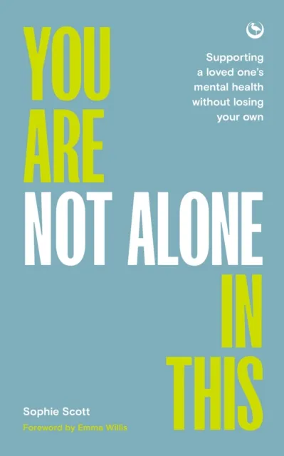 Sophie Scott You Are Not Alone In This