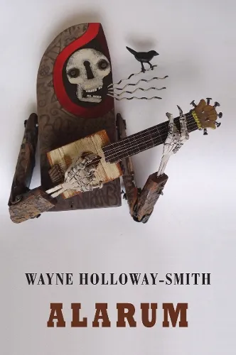 Wayne Holloway-Smith Alarum