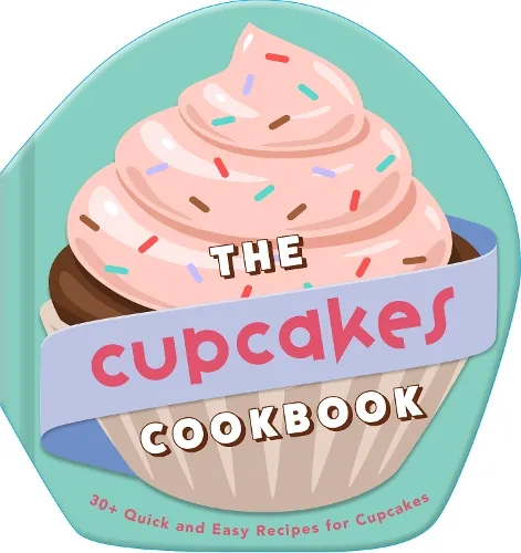 Weldon Owen The Cupcakes Cookbook