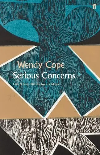 Wendy Cope Serious Concerns