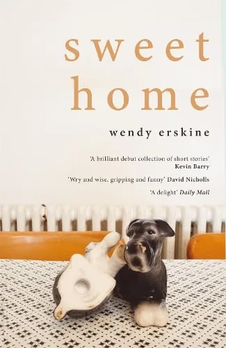 Wendy Erskine Sweet Home