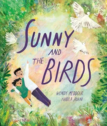Wendy Meddour Sunny and the Birds