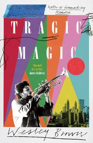 Wesley Brown Tragic Magic