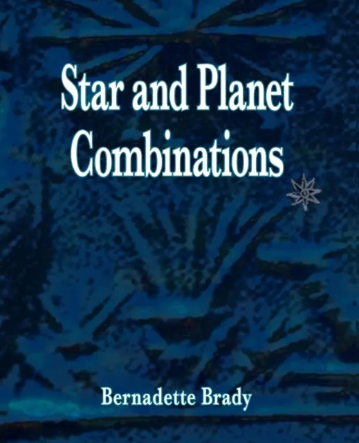 Wessex Astrologer Ltd Star And Planet Combinations