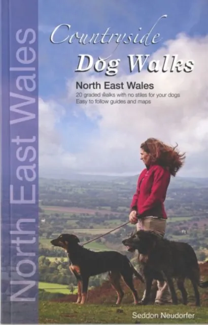 Wet Nose Publishing Ltd Countryside Dog Walks: North East Wales : 20 Graded Walks With No Stiles For Your Dogs