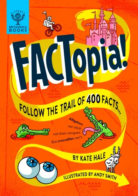 What on Earth Publishing Ltd Factopia! : Follow The Trail Of 400 Facts [Britannica]