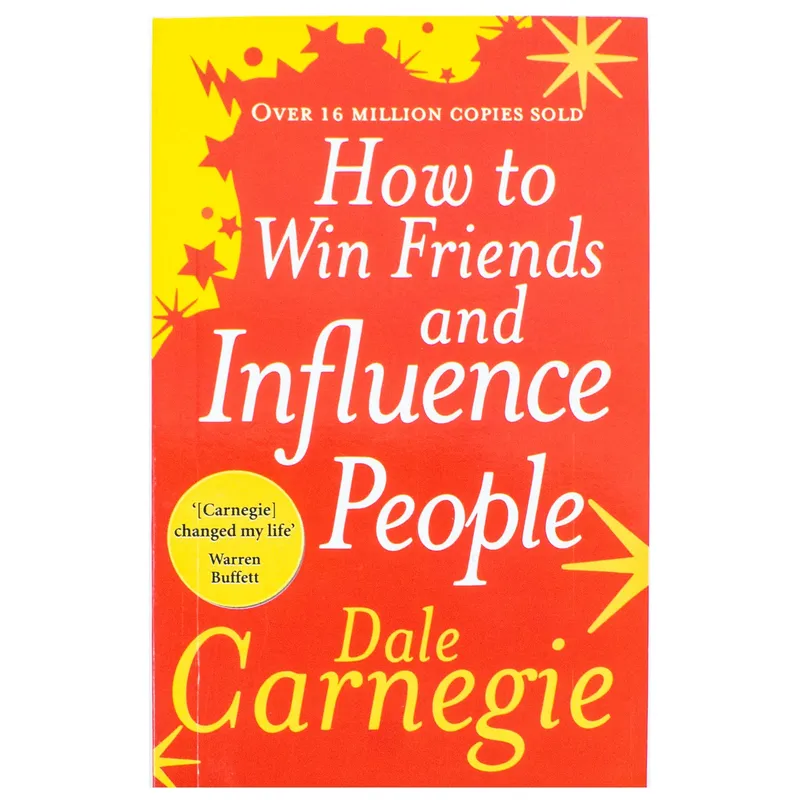 Dale Carnegie How to Win Friends and Influence People
