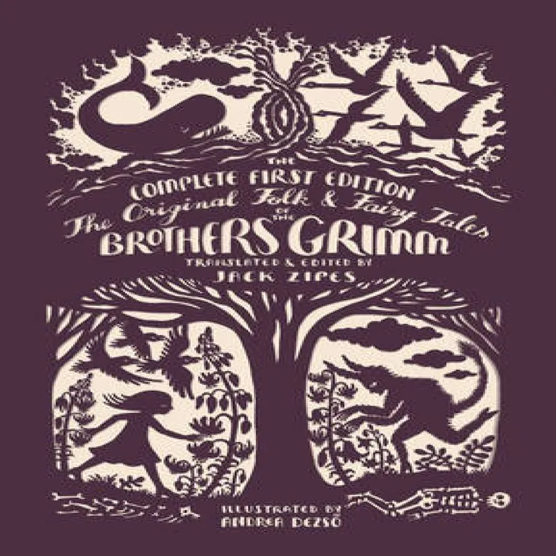 Jacob Grimm The Original Folk and Fairy Tales of the Brothers Grimm