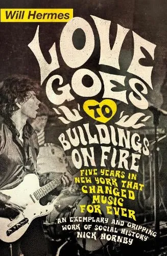 Will Hermes Love Goes to Buildings on Fire