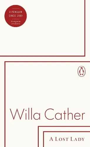Willa Cather A Lost Lady