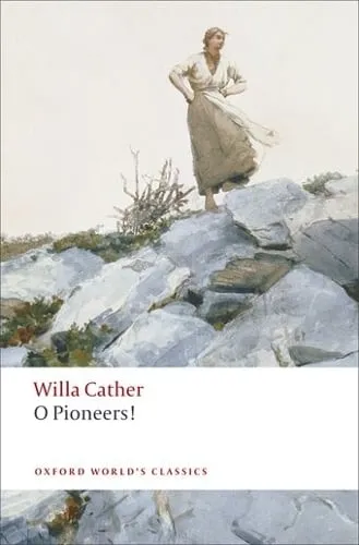 Willa Cather O Pioneers!