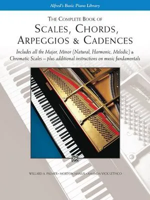 Willard Palmer The Complete Book of Scales, Chords, Arpeggios