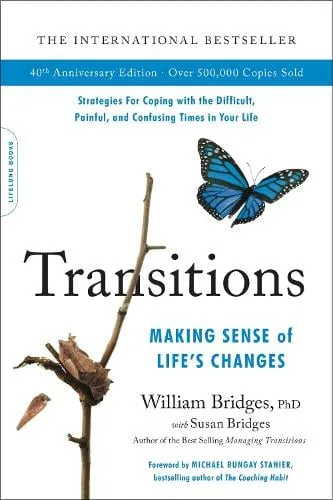 William Bridges Transitions (40th Anniversary)