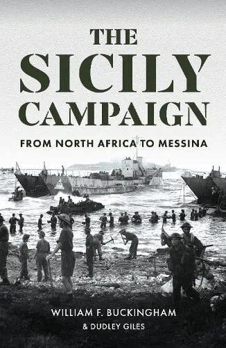 William F. Buckingham The Sicily Campaign