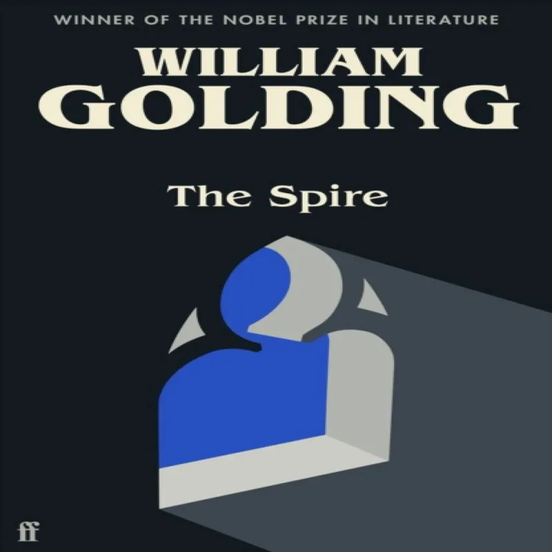 William Golding The Spire : Introduced by Benjamin Myers Paperback Book Multicolor