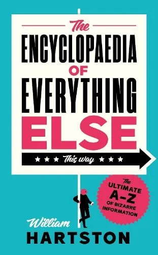 William Hartston The Encyclopaedia of Everything Else