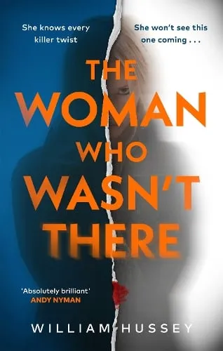 William Hussey The Woman Who Wasn't There