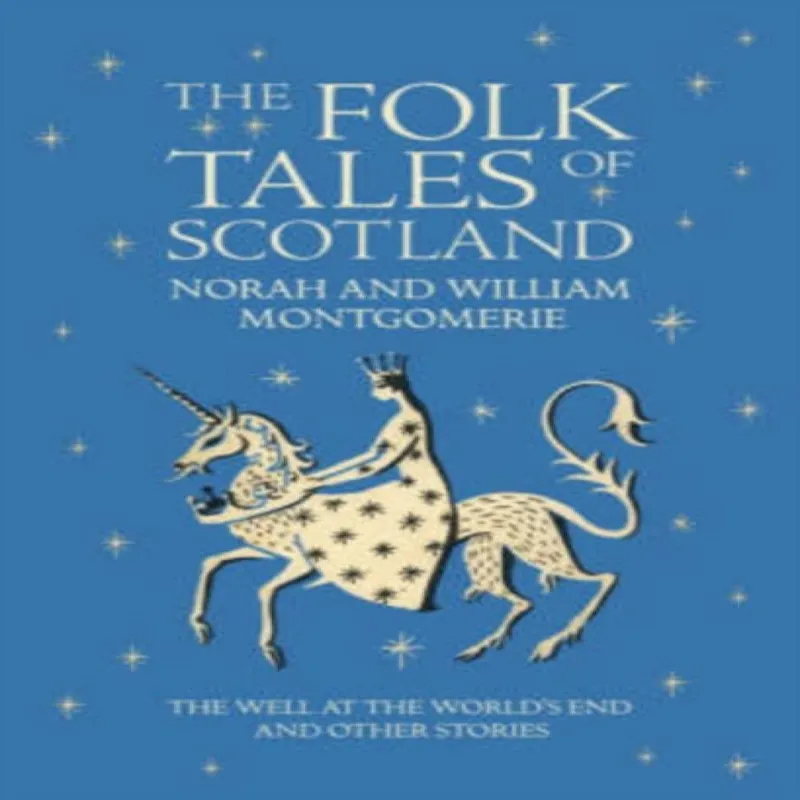 William Montgomerie Folk Tales of Scotland Hardback Book Multicolor
