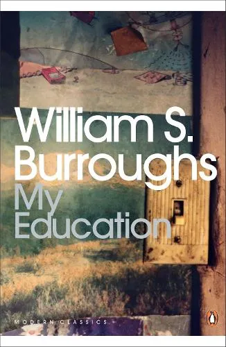 William S. Burroughs My Education