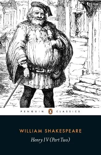 William Shakespeare Henry IV Part Two
