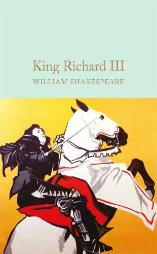 William Shakespeare King Richard Iii