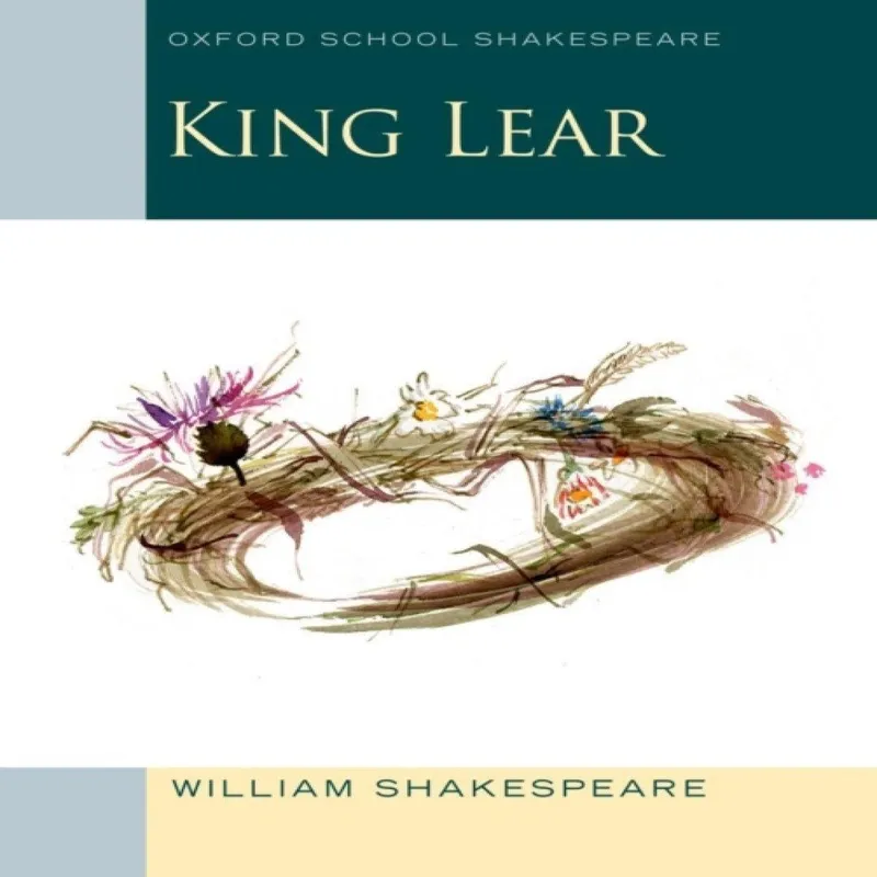 William Shakespeare Oxford School Shakespeare: King Lear