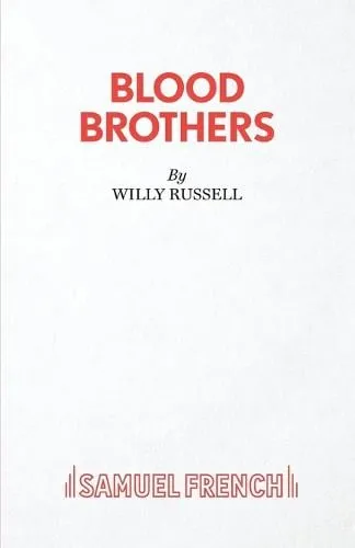Willy Russell Blood Brothers