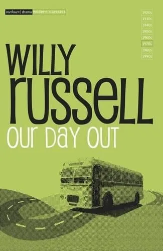 Willy Russell Our Day Out