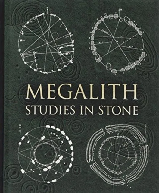 Wooden Books Megalith : Studies In Stone