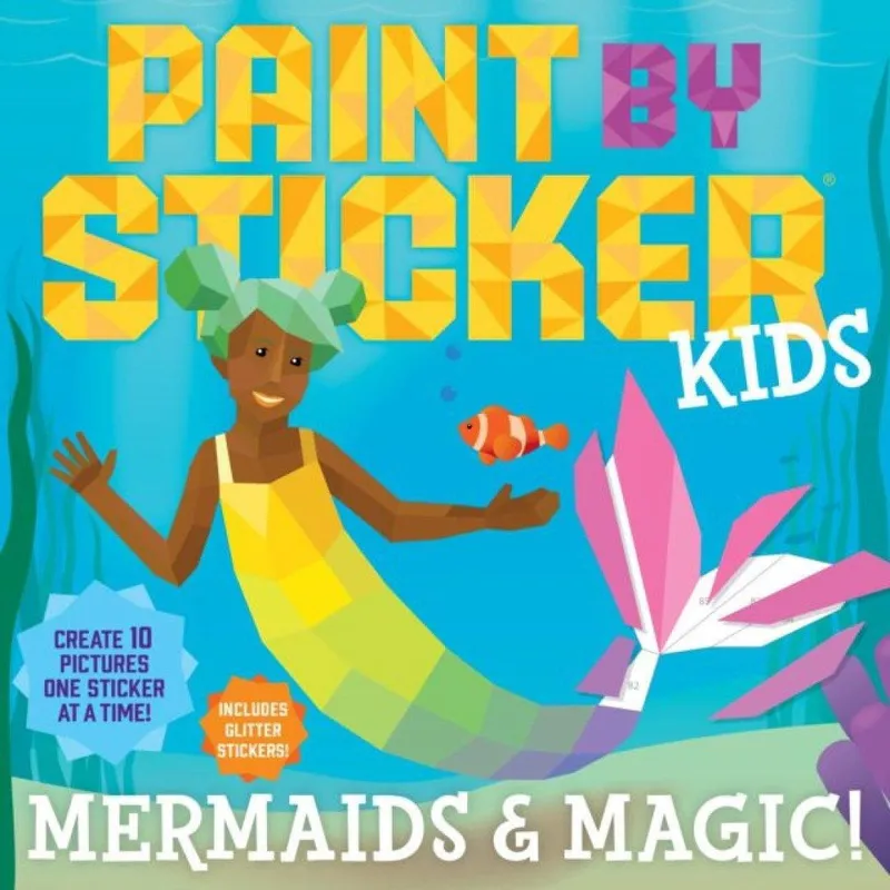Workman Publishing Paint by Sticker Kids: Mermaids & Magic!