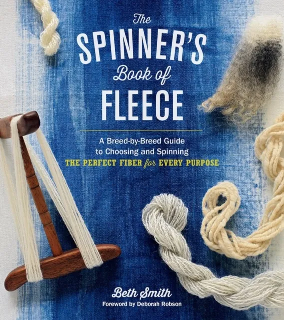 Workman Publishing The Spinner'S Book Of Fleece : A Breed-By-Breed Guide To Choosing And Spinning The Perfect Fiber For Every Purpose